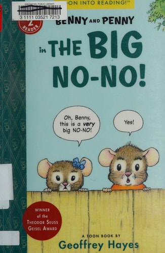 Benny and Penny in the Big No-No!: Toon Books Level 2
