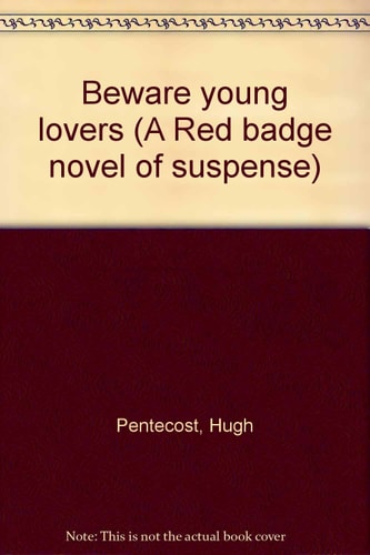 Beware young lovers (A Red badge novel of suspense)