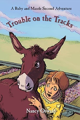 Trouble on the Tracks (Ruby and Maude Adventure) (Ruby and Maude Adventure, 2)