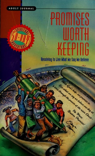 Promises Worth Keeping