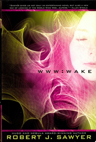 WWW: Wake (WWW Trilogy)