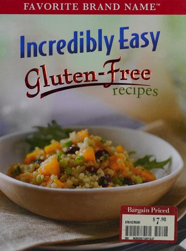 Incredibly Easy Gluten-Free Recipes (Favorite Brand Name)