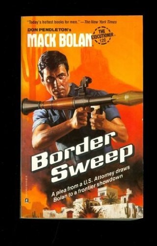 Border Sweep (Mack Bolan)