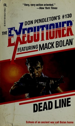 Dead Line (Don Pendleton's the Executioner, No 130, Featuring Mack Bolan)