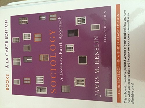 Sociology: A Down-to-Earth Approach: Books a La Carte Edition