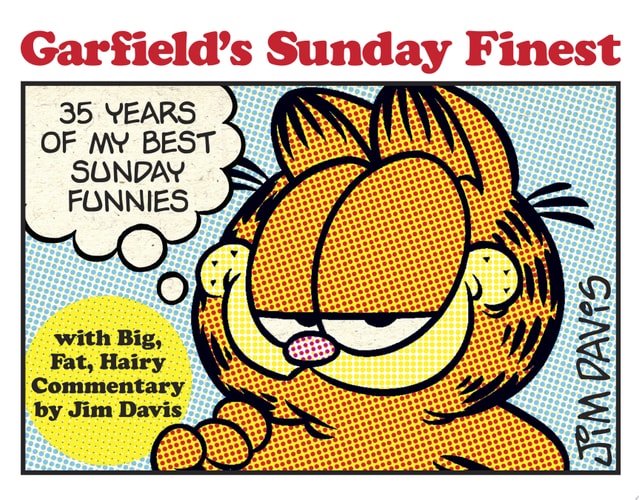 Garfield's Sunday Finest 35 Years of My Best Sunday Funnies