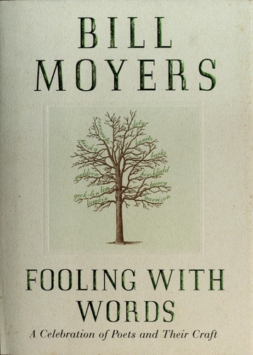 Fooling with Words: A Celebration of Poets and Their Craft
