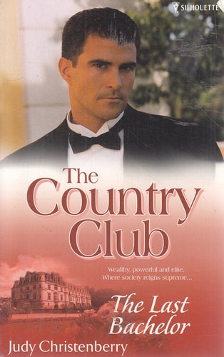 The Last Bachelor (Lone Star Country Club, 9)