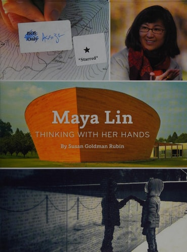 Maya Lin: Thinking with Her Hands (Middle Grade Nonfiction Books, History Books for Kids, Women Empowerment Stories for Kids)