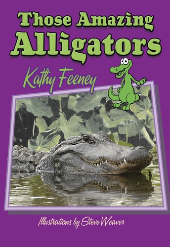 Those Amazing Alligators (Those Amazing Animals)