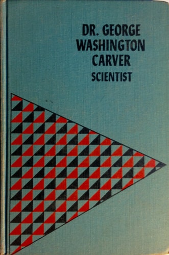 Dr. George Washington Carver, Scientist