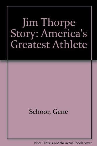 Jim Thorpe Story: America's Greatest Athlete
