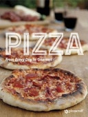 PIZZA from Every Day to Gourmet