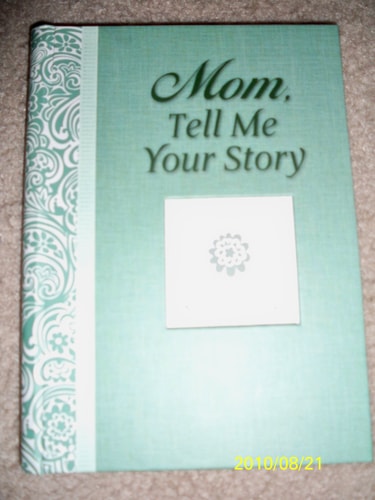 Mom, Tell Me Your Story (A Guided Journal)