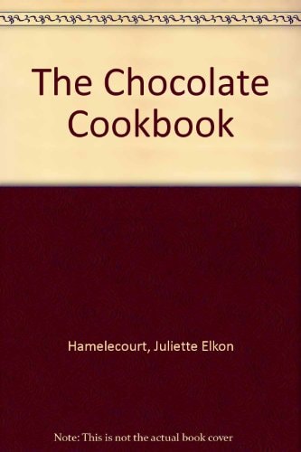 The Chocolate Cookbook