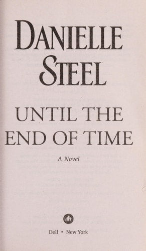 Until the End of Time: A Novel
