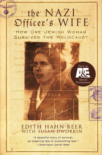 The Nazi Officer's Wife How One Jewish Woman Survived the Holocaust