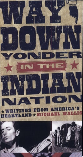 Way Down Yonder in the Indian Nation: Writings from America’s Heartland (Volume 3) (Stories & Storytellers Series)