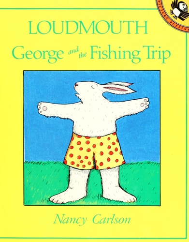 Loudmouth George and the Fishing Trip (Picture Puffins)