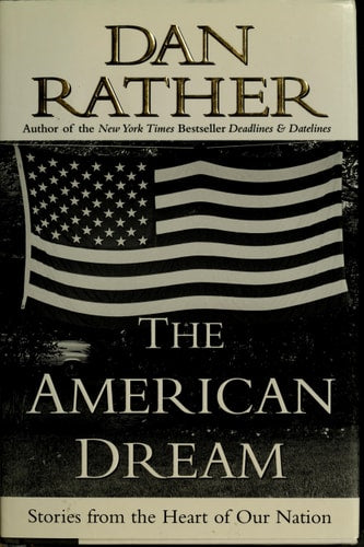The American Dream: Stories from the Heart of Our Nation