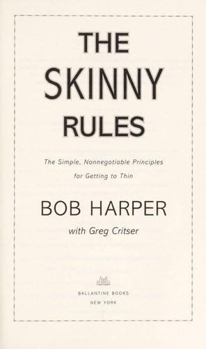 The Skinny Rules: The Simple, Nonnegotiable Principles for Getting to Thin