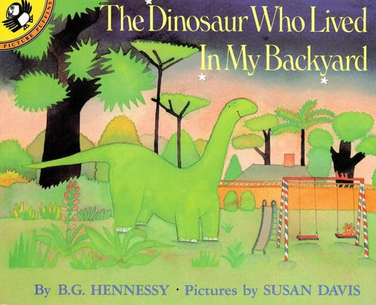 The Dinosaur Who Lived in My Backyard (Picture Puffins)