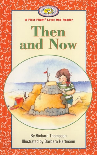 Then And Now (First Flight Reader)