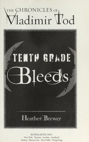 The Chronicles of Vladimir Tod: #3 Tenth Grade Bleeds