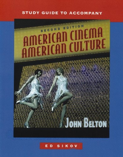 Study Guide to Accompany American Cinema/American Culture