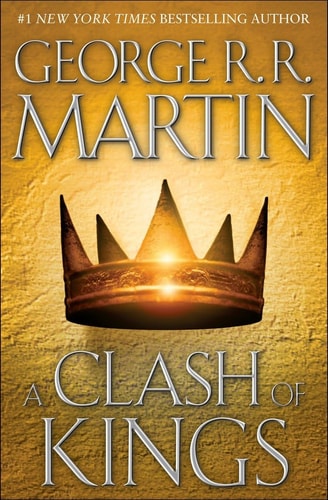 A Clash of Kings (HBO Tie-in Edition) A Song of Ice and Fire: Book Two