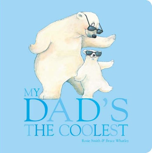 My Dad's the Coolest