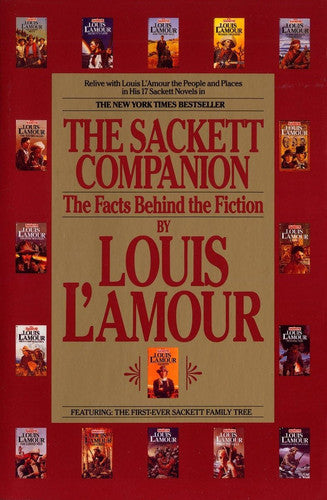 The Sackett Companion The Facts Behind the Fiction