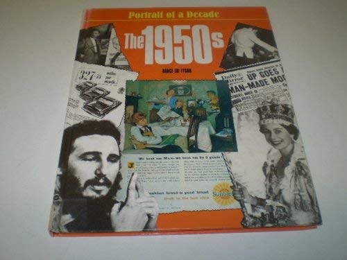 The 1950s (Portrait of a Decade)