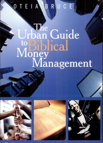 The Urban Guide to Biblical Money Management