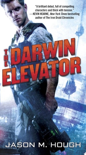 The Darwin Elevator (Dire Earth Cycle)