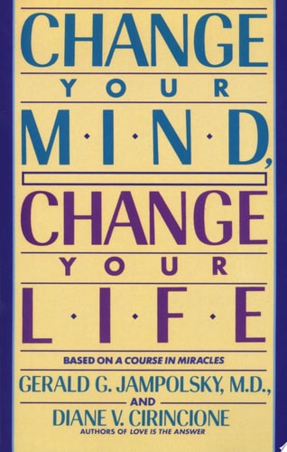 Change Your Mind, Change Your Life