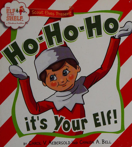 Scout Elves Present - Ho Ho Ho It's Your Elf Ho Ho Ho - It's Your Elf