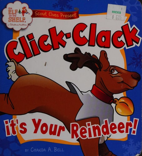 Click Clack, It's Your Reindeer (Elf on the Shelf)