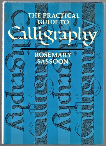The Practical Guide to Calligraphy