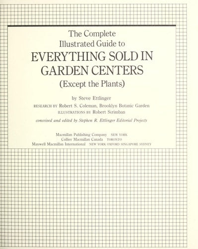 The Complete Illustrated Guide to Everything Sold in Garden Centers (Except Plants)