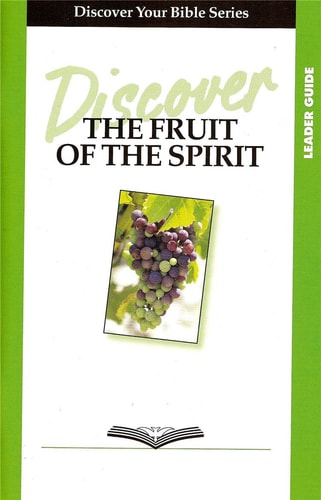 Discover the Fruit of the Spirit Leader Guide (Discover Your Bible)