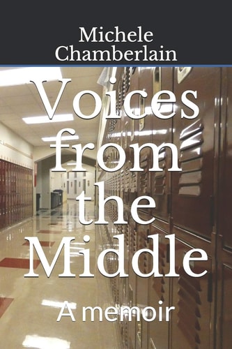 Voices from the Middle: A memoir