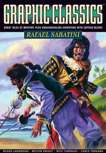 Graphic Classics Volume 13: Rafael Sabatini (GRAPHIC CLASSICS GN)