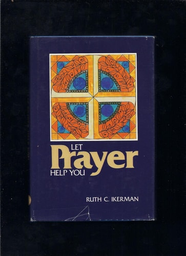 Let Prayer Help You: You Can Make Your Life Count