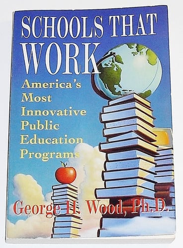 Schools That Work: America's Most Innovative Public Education Programs