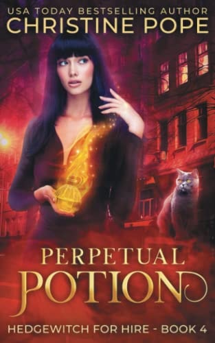 Perpetual Potion: A Witchy Paranormal Cozy Mystery (Hedgewitch for Hire)