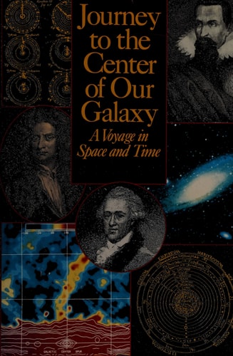 Journey to the Center of Our Galaxy: A Voyage in Space and Time