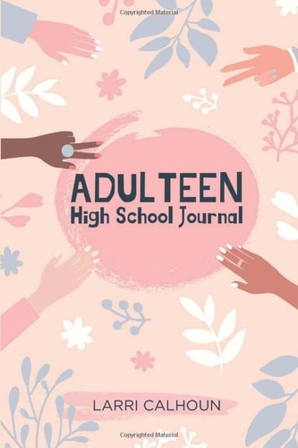 Adulteen: High School Journal