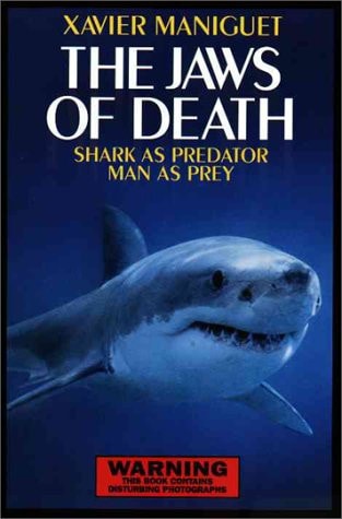 The Jaws of Death: Shark as Predator, Man as Prey