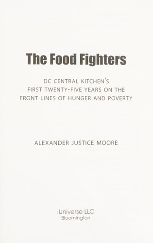 The Food Fighters: DC Central Kitchen's First Twenty-Five Years on the Front Lines of Hunger and Poverty
